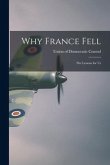 Why France Fell; the Lessons for Us