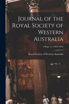 Journal of the Royal Society of Western Australia; v.66: pt.1-4 (1983-1984)