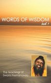 Words of Wisdom book 1: The teachings of Swami Premananda