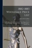 1882-1883 Wholesale Price List [microform]: Laidlaw, Bowes & Co., Manufacturers of Stoves, Ranges, Hot Air Furnaces, Enamelled Ware and Castings of Ev