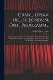 Grand Opera House, London, Ont., Programme [microform]: Tuesday, Oct. 9th, the Favorite Romantic Actor Robert Mantell, Under the Management of Augustu