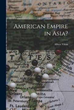 American Empire in Asia? - Viton, Albert