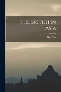 The British in Asia - Wint, Guy