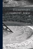 Elementary Chemistry, Book II; Book II