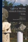 Useful Work Versus Useless Toil