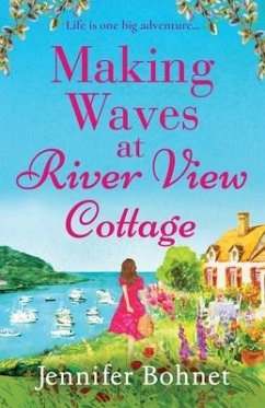 Making Waves at River View Cottage - Bohnet, Jennifer
