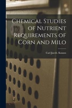 Chemical Studies of Nutrient Requirements of Corn and Milo - Knauss, Carl Jacob