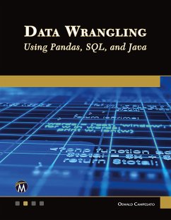 Data Wrangling Using Pandas, Sql, and Java - Campesato, Oswald