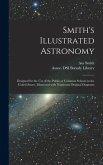 Smith's Illustrated Astronomy