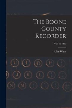 The Boone County Recorder [electronic Resource]; Vol. 55 1930 - Watts, Allen