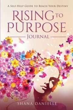 Rising to Purpose Journal - Danielle, Shana