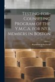 Testing-for-counseling Program of the Y.M.C.A. for NYA Members in Boston