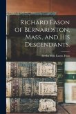 Richard Eason of Bernardston, Mass., and His Descendants.