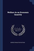 Welfare As an Economic Quantity