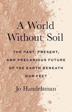 A World Without Soil - Handelsman, Jo