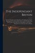 The Independant Briton: or, Free... - Bild 1
