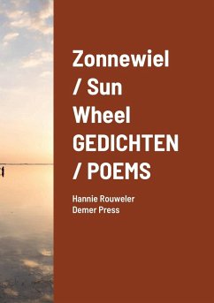 Zonnewiel / Sun Wheel GEDICHTEN / POEMS - Rouweler, Hannie