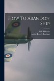 How To Abandon Ship