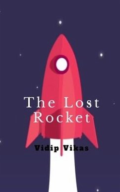 The Lost Rocket - Vikas, Vidip