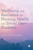 Wellbeing and Resilience for Nursing, Health and Social Care Students
