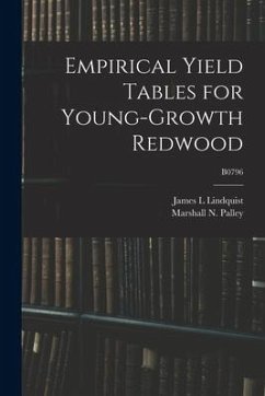 Empirical Yield Tables for Young-growth Redwood; B0796 - Lindquist, James L.