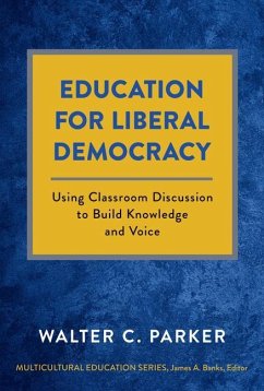 Education for Liberal Democracy - Parker, Walter C