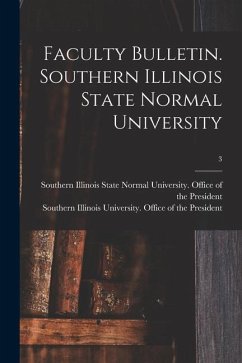 Faculty Bulletin. Southern Illinois State Normal University; 3