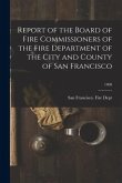 Report of the Board of Fire Commissioners of the Fire Department of the City and County of San Francisco; 1900