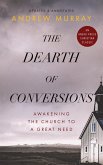 The Dearth of Conversions The Dearth of Conversions