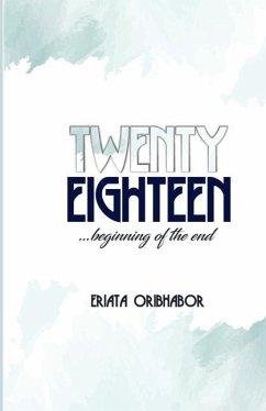Twenty Eighteen: ...moving poetry vehicle - Oribhabor, Eriata