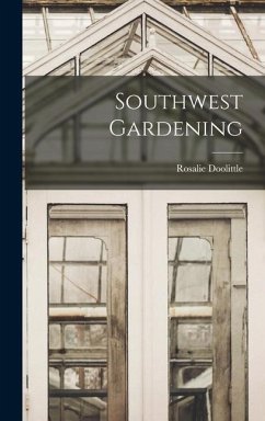 Southwest Gardening - Doolittle, Rosalie