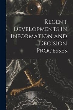Recent Developments in Information and Decision Processes - Anonymous
