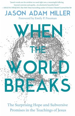 When the World Breaks - Miller, Jason Adam