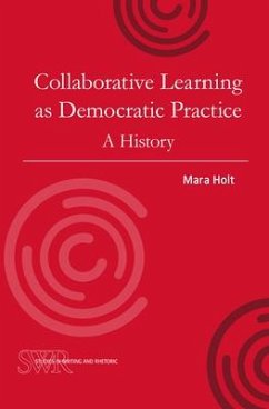 Collaborative Learning as Democratic Practice - Holt, Mara