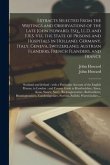 Extracts Selected From the Writings and Observations of the Late John Howard, Esq., LL.D. and F.R.S. Viz. the State of Prisons and Hospitals in Hollan