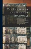 The Register of the Parish of Thornhill; 30