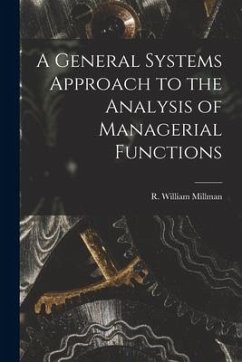 A General Systems Approach to the Analysis of Managerial Functions