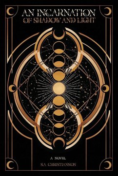 An Incarnation of Shadow and Light - Christianson, S. A. An Incarnation of Shadow and Light - Christianson, S. A.