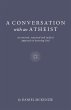 A Conversation with an Atheist - Bild 1