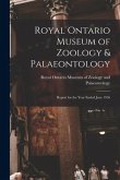 Royal Ontario Museum of Zoology & Palaeontology: Report for the Year Ended June 1956