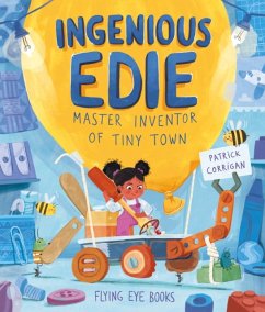 Ingenious Edie, Master Inventor of Tiny Town - Corrigan, Patrick