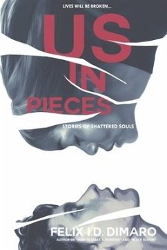 Us in Pieces: Stories of Shattered Souls - Dimaro, Felix I. D.