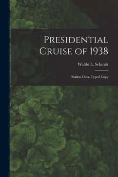 Presidential Cruise of 1938: Station Data, Typed Copy