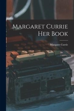 Cover Margaret Currie Her Book