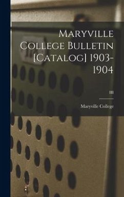 Maryville College Bulletin [Catalog] 1903-1904; III