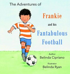 Frankie and His Fantabulous Football - Cipriano, Belinda