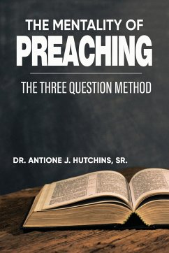THE MENTALITY OF PREACHING - Hutchins, Antione J