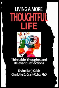 Living a More Thoughtful Life - Cobb, Ervin (Earl); Grant-Cobb, Charlotte D.