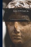 Aegyptiaca; or, Observations on Certain Antiquities of Egypt; 1