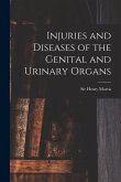 Injuries and Diseases of the Genital and Urinary Organs [electronic Resource]